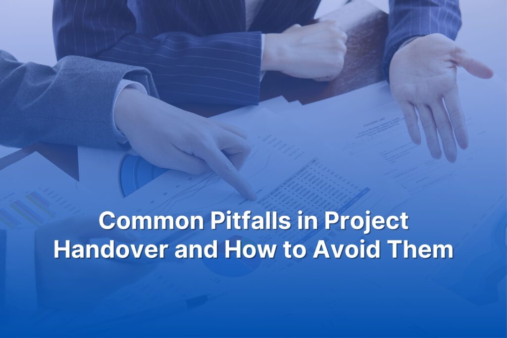 Common Pitfalls in Project Handover