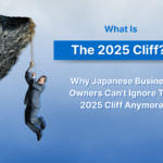 What Is The 2025 Cliff? Why Japanese Business Owners Can't Ignore The 2025 Cliff Anymore