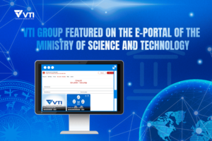 VTI Group featured on the e-portal of the Ministry of Science and Technology