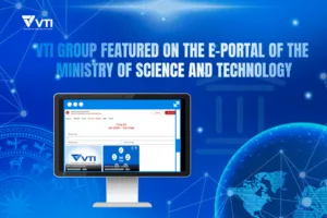 VTI Group featured on the e-portal of the Ministry of Science and Technology