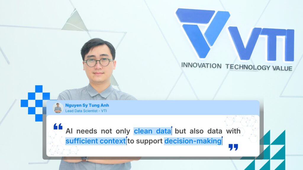 AI needs not only clean data, but also data with sufficient context to support decision-making