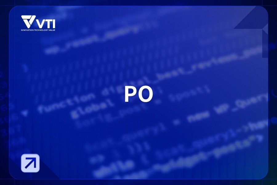 What is a PO?